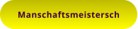 Manschaftsmeistersch